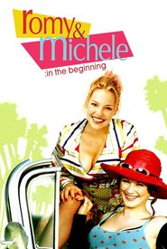 Romy and Michele: In the Beginning