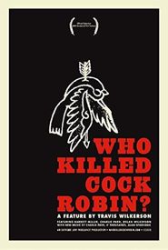 Who Killed Cock Robin?