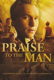 Praise to the Man