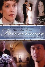 Karla Faye Tucker: Forevermore