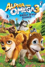 Alpha and Omega 3: The Great Wolf Games