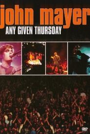 John Mayer: Any Given Thursday
