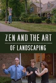 Zen and the Art of Landscaping