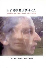 My Babushka: Searching Ukranian Identities