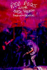 Red Rocks Live: Neil Young Friends & Relatives