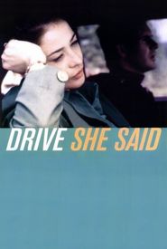 Drive, She Said