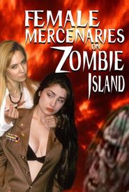 Female Mercenaries on Zombie Island