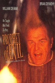 Prophet of Evil: The Ervil LeBaron Story