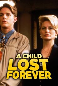 A Child Lost Forever: The Jerry Sherwood Story