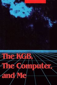 The KGB, the Computer and Me