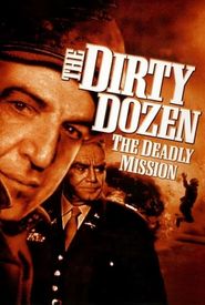 The Dirty Dozen: The Deadly Mission