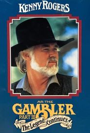 Kenny Rogers as The Gambler, Part III: The Legend Continues