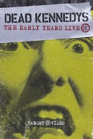 Dead Kennedys: The Early Years