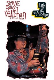 Live at the El Mocambo: Stevie Ray Vaughan and Double Trouble