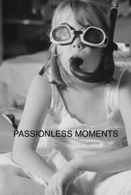 Passionless Moments