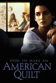 How to Make an American Quilt