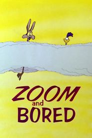 Zoom and Bored