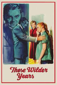 These Wilder Years