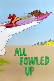 All Fowled Up