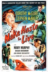 Make Haste to Live