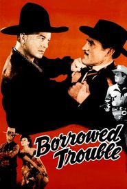 Borrowed Trouble