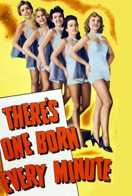 There's One Born Every Minute