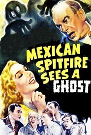 Mexican Spitfire Sees a Ghost