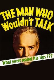 The Man Who Wouldn't Talk