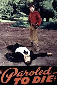 Paroled - To Die