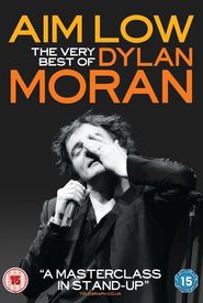 Aim Low: The Very Best of Dylan Moran