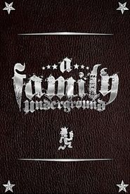 A Family Underground