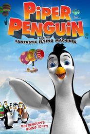 Piper Penguin and His Fantastic Flying Machines