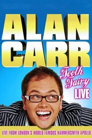 Alan Carr: Tooth Fairy - Live