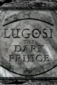 Lugosi, the Dark Prince