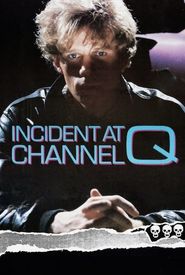 Incident at Channel Q