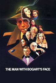 The Man with Bogart's Face