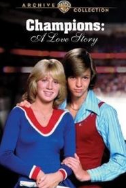 Champions: A Love Story