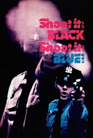 Shoot It Black, Shoot It Blue