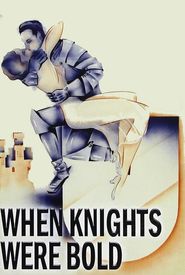 When Knights Were Bold
