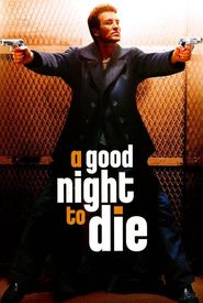 A Good Night to Die