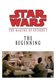 The Beginning: Making 'Episode I'