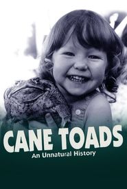 Cane Toads: An Unnatural History
