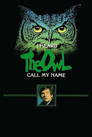 I Heard the Owl Call My Name