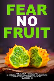 Fear No Fruit