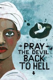 Pray the Devil Back to Hell
