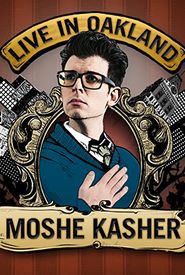 Moshe Kasher: Live in Oakland