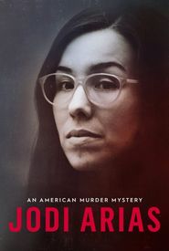 Jodi Arias: An American Murder Mystery