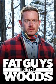 Fat Guys in the Woods