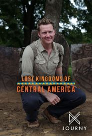 Lost Kingdoms of Central America