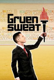 Gruen Sweat